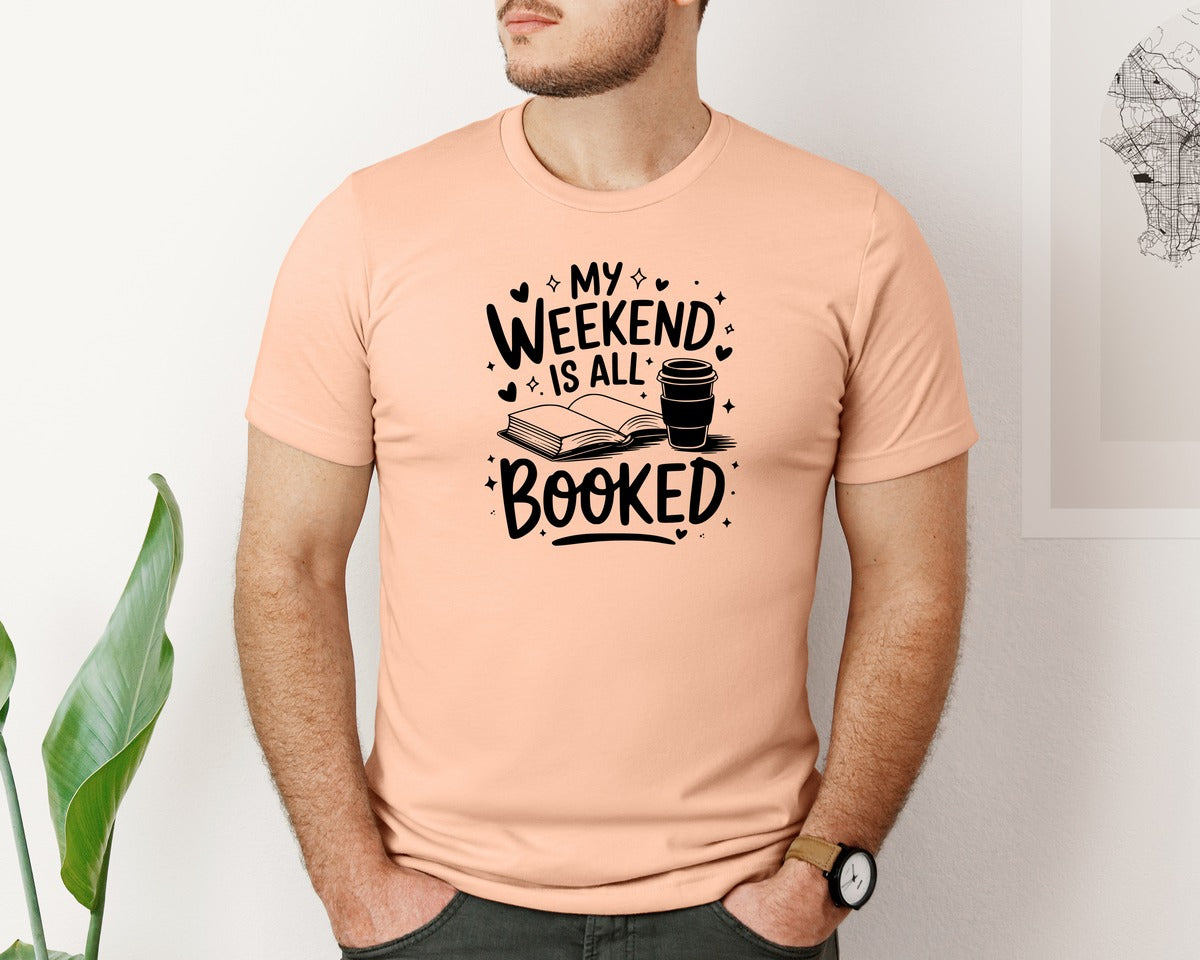 brand:Bella Canvas|color:Heather Peach|My Weekend Is All Booked T Shirt Design 4 Graphic T-Shirt