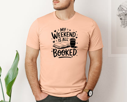 brand:Bella Canvas|color:Heather Peach|My Weekend Is All Booked T Shirt Design 4 Graphic T-Shirt