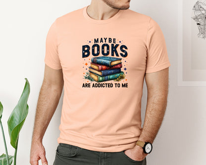 brand:Bella Canvas|color:Heather Peach|Maybe Books Are Addicted To Me 6 Graphic T-Shirt