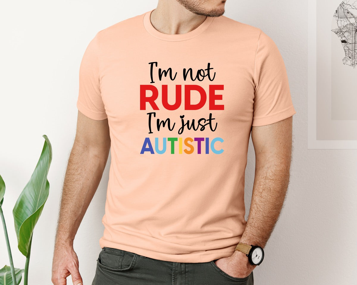 brand:Bella Canvas|color:Heather Peach|Im Not Rude Im Just Autistic Graphic T-Shirt