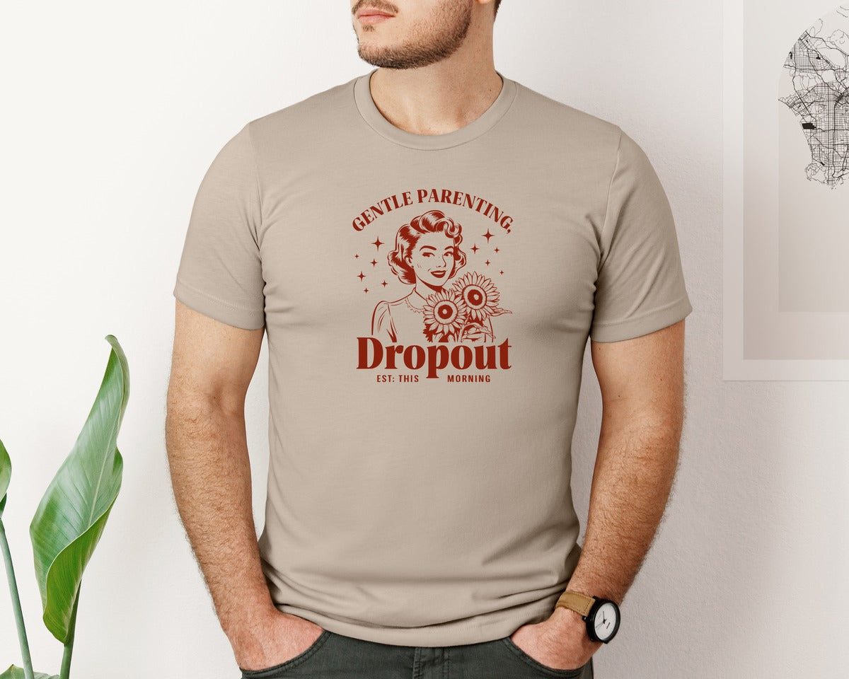 brand:Bella Canvas|color:Heather Tan|Gentle Parenting Dropout Est This Mornin 2 Graphic T-Shirt