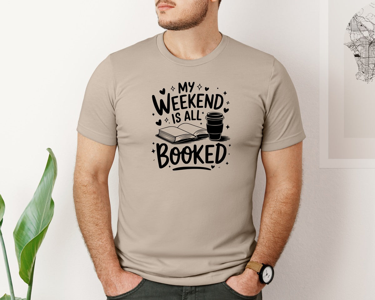 brand:Bella Canvas|color:Heather Tan|My Weekend Is All Booked T Shirt Design 4 Graphic T-Shirt