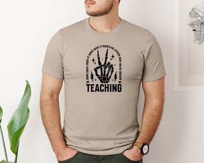 brand:Bella Canvas|color:Heather Tan|Teaching Some Days I Rock It Graphic T-Shirt