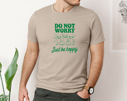 brand:Bella Canvas|color:Heather Tan|Do Not Worry Just Be Hoppy Frog T Shirt 2 Graphic T-Shirt