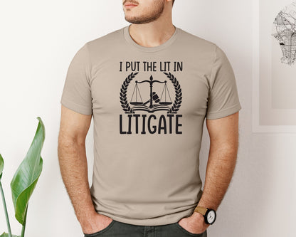 brand:Bella Canvas|color:Heather Tan|I Put The Lit In Litigate Lawyer Tshirt Graphic T-Shirt