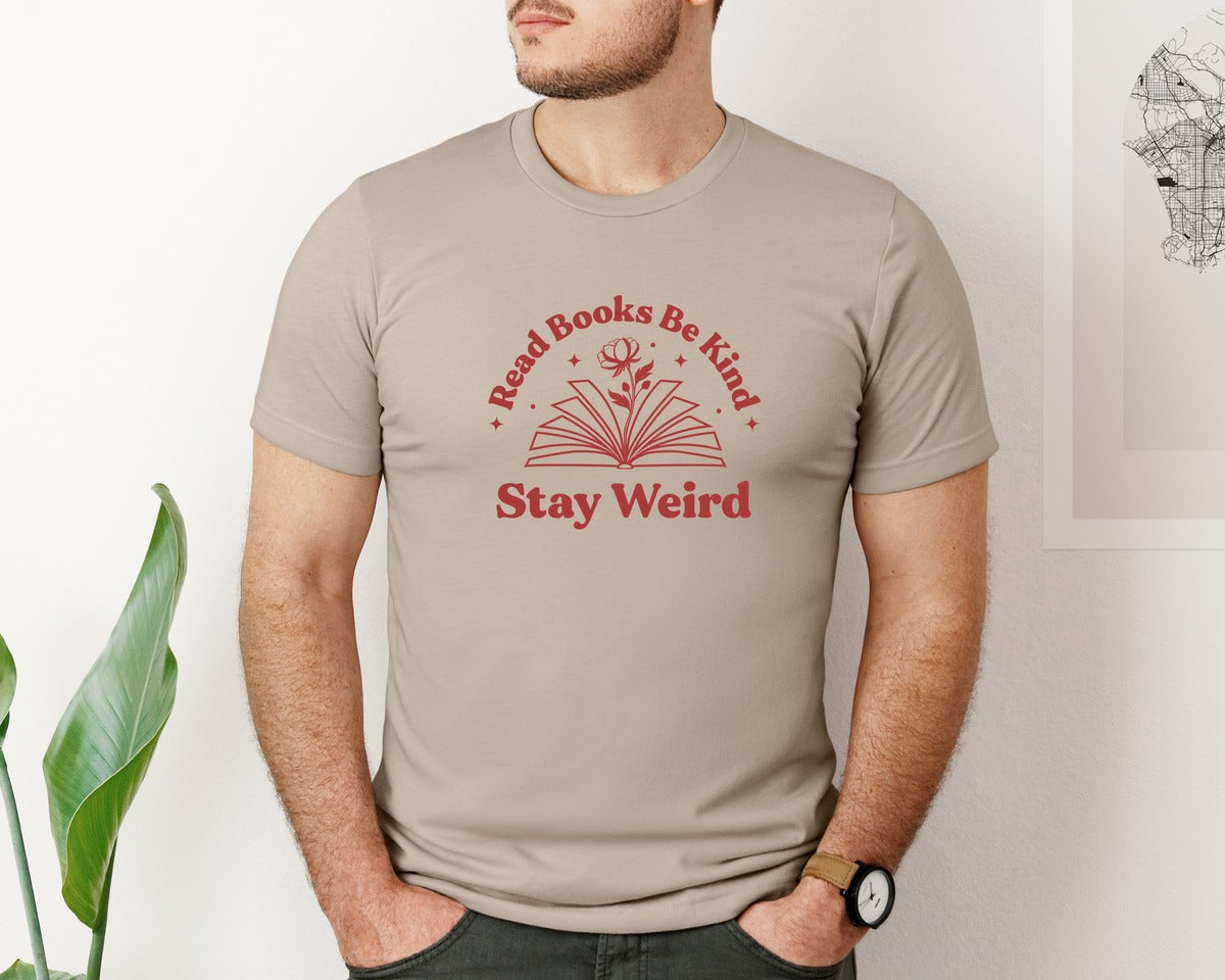 brand:Bella Canvas|color:Heather Tan|Read Books Be Kind Stay Weird T Shirt 5 Graphic T-Shirt
