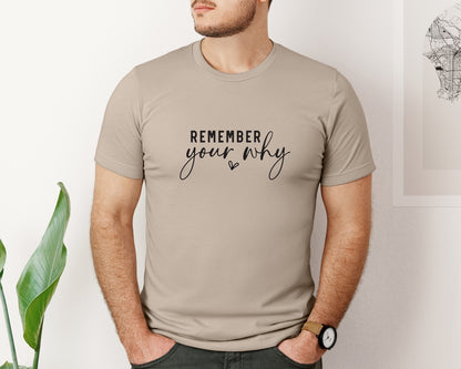 brand:Bella Canvas|color:Heather Tan|Remember Your Why Inspirational 2 Graphic T-Shirt