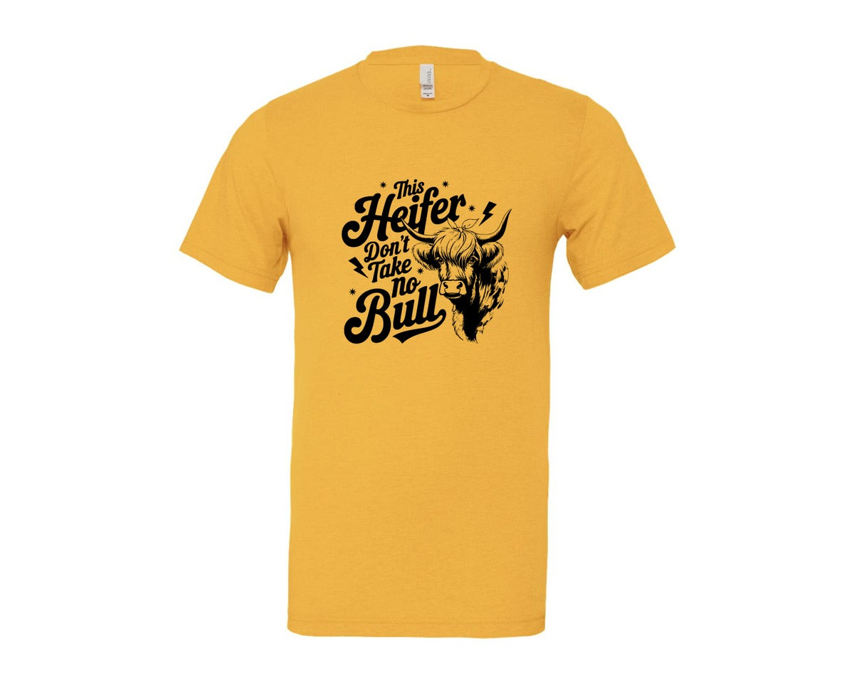 brand:Bella Canvas|color:Heather Yellow Gold|This Heifer Don T Take No Bull T Shi Graphic T-Shirt