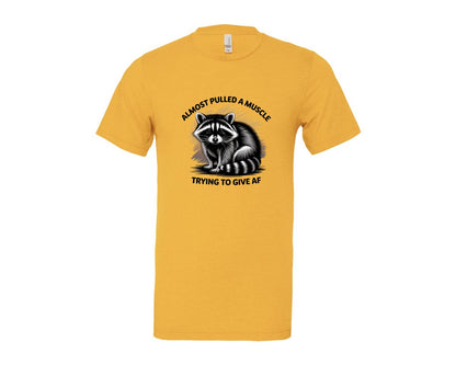 brand:Bella Canvas|color:Heather Yellow Gold|Funny Raccoon Sarcastic Quote Graphic T-Shirt