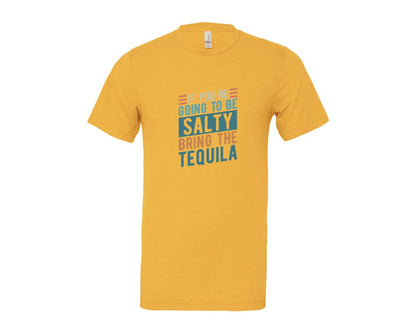 brand:Bella Canvas|color:Heather Yellow Gold|If Youre Going To Be Salty Bring The Te 3 Graphic T-Shirt