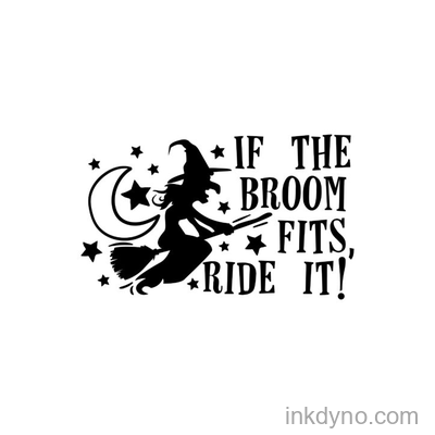 If the Broom Fits, Ride It!