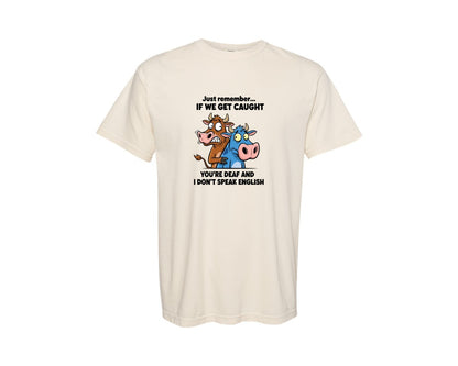 brand:Comfort Colors|color:Ivory|Funny Cow If We Get Caught 5 Graphic T-Shirt