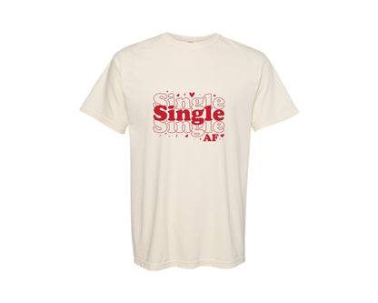 brand:Comfort Colors|color:Ivory|Single Af Funny Valentines Day 2 Graphic T-Shirt