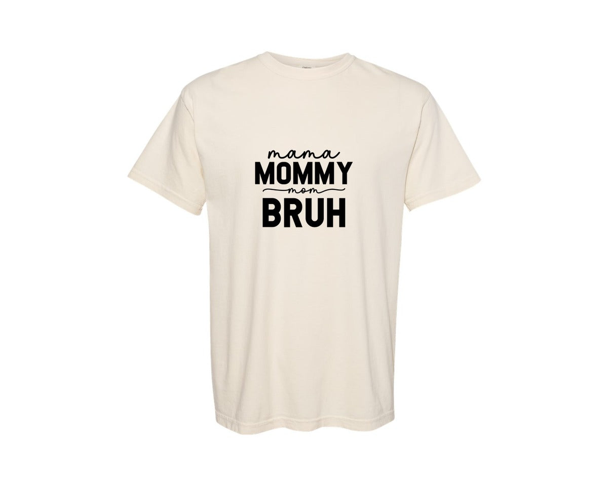 brand:Comfort Colors|color:Ivory|Mama Mommy Mom Bruh Funny Mom 15 Graphic T-Shirt