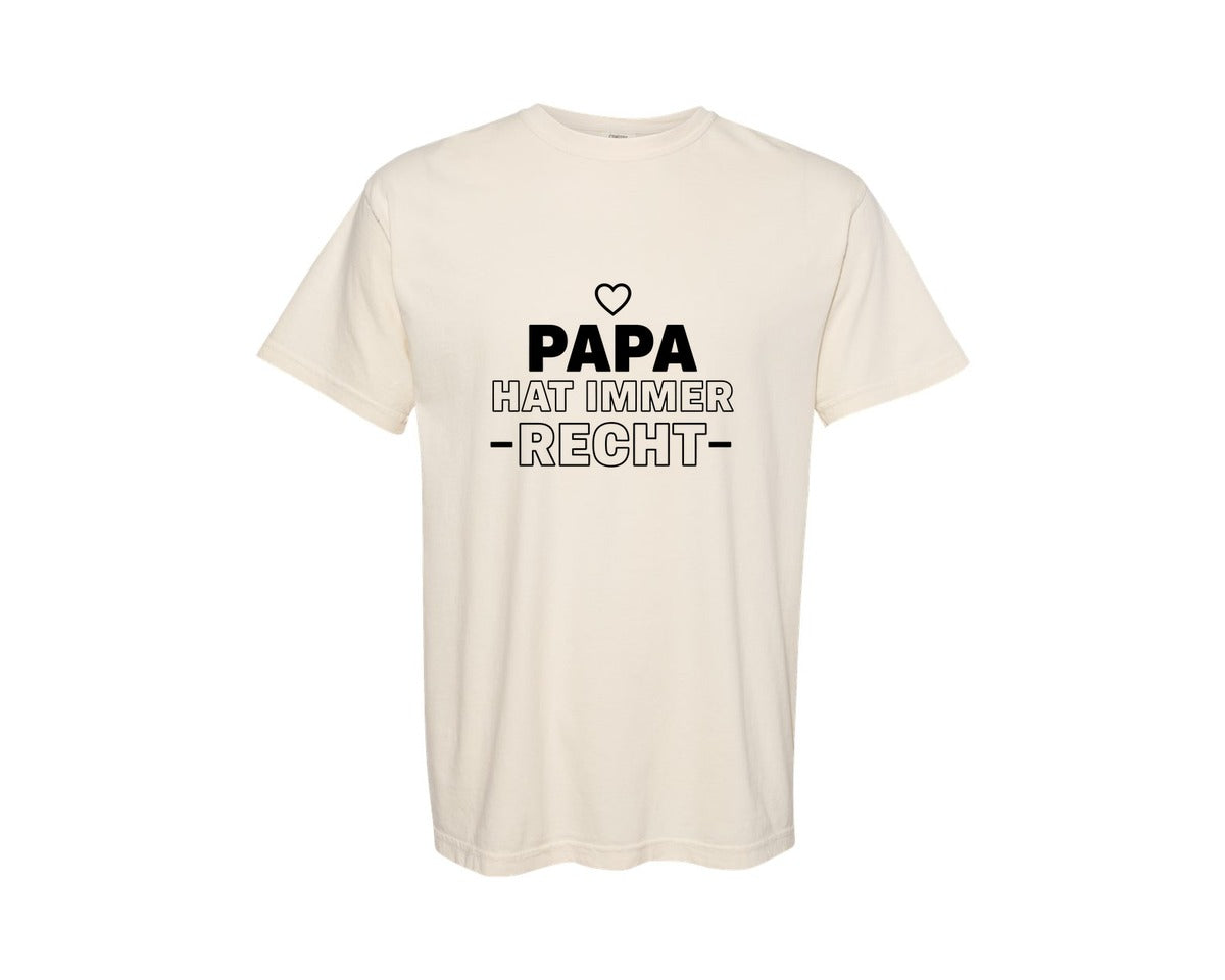 brand:Comfort Colors|color:Ivory|Papa Is Always Right Quote Graphic T-Shirt