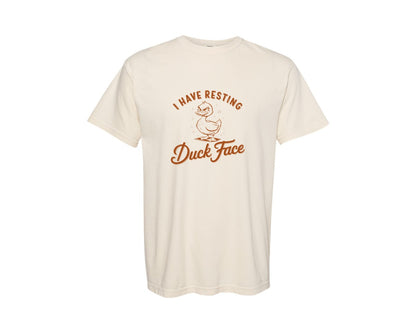 brand:Comfort Colors|color:Ivory|I Have Resting Duck Face Design Graphic T-Shirt