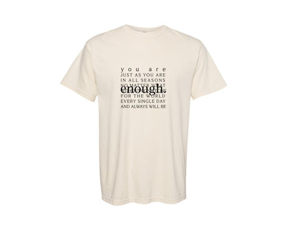 brand:Comfort Colors|color:Ivory|Always Youre Enough Always Youre 2 Graphic T-Shirt