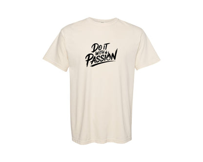 brand:Comfort Colors|color:Ivory|Do It With Passion Motivational Graphic T-Shirt