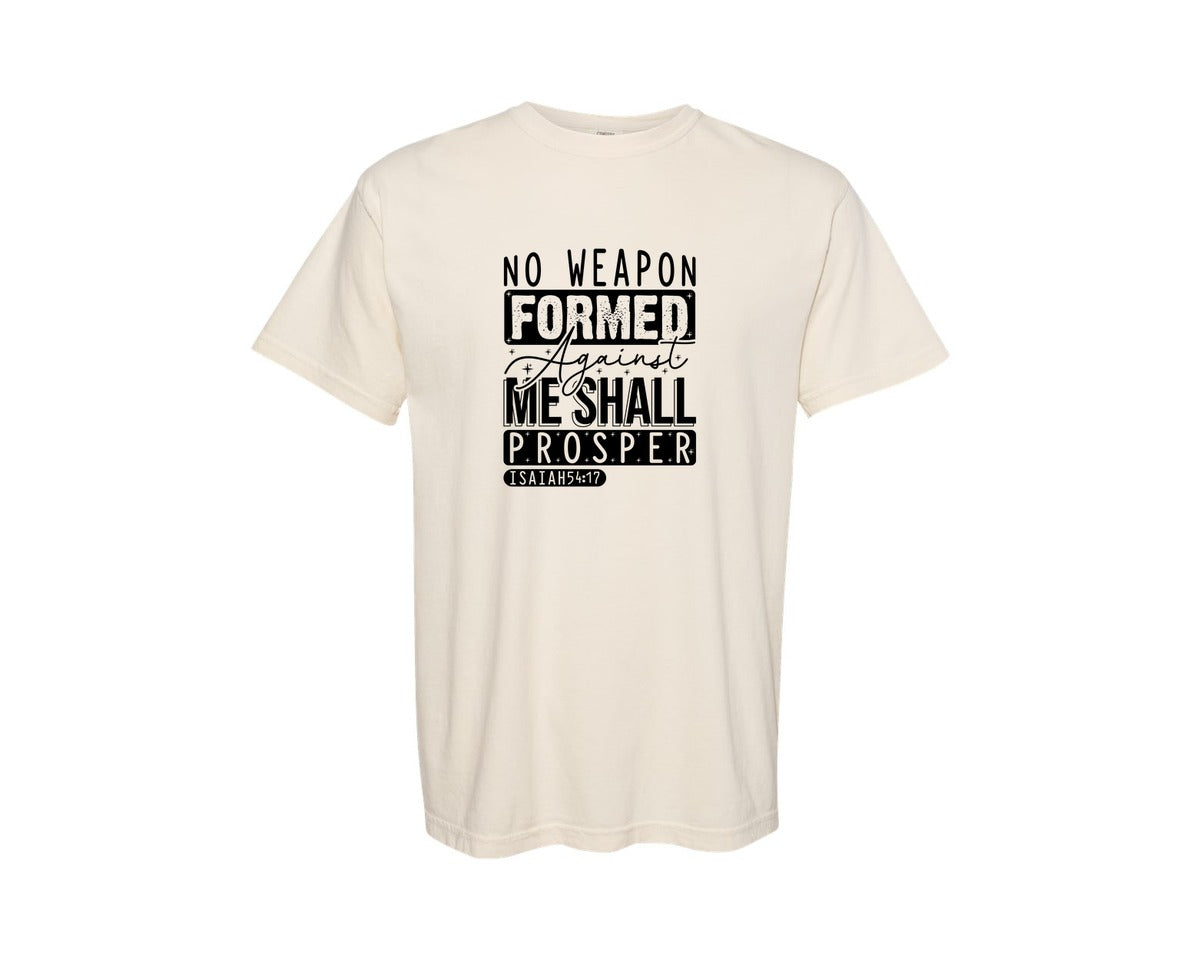 brand:Comfort Colors|color:Ivory|No Weapon Formed Against Me Shall Prospe Graphic T-Shirt
