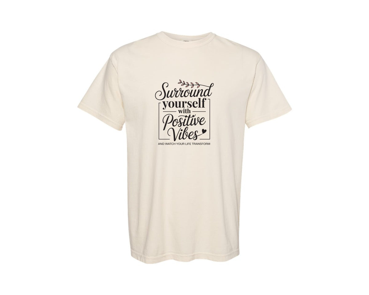 brand:Comfort Colors|color:Ivory|Positive Vibes Inspirational Quote Graphic T-Shirt