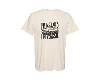 brand:Comfort Colors|color:Ivory|Im Not Old Im Classic Vintage Car 3 Graphic T-Shirt