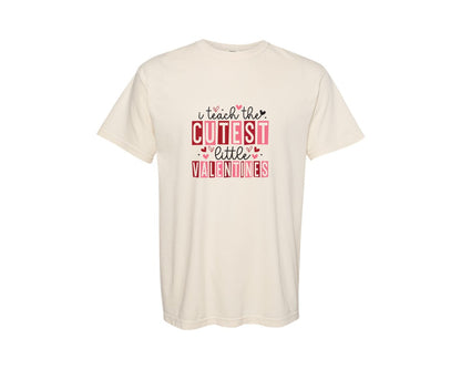 brand:Comfort Colors|color:Ivory|I Teach The Cutest Little Valentines 15 Graphic T-Shirt