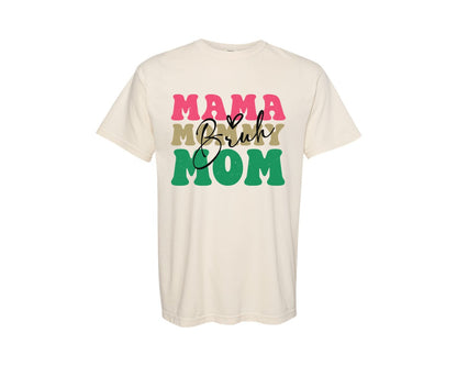 brand:Comfort Colors|color:Ivory|Mama Mommy Mom Bruh Mama 2 Graphic T-Shirt