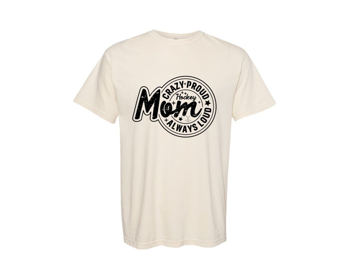 brand:Comfort Colors|color:Ivory|Crazy Proud Always Hockey Mom Design Graphic T-Shirt