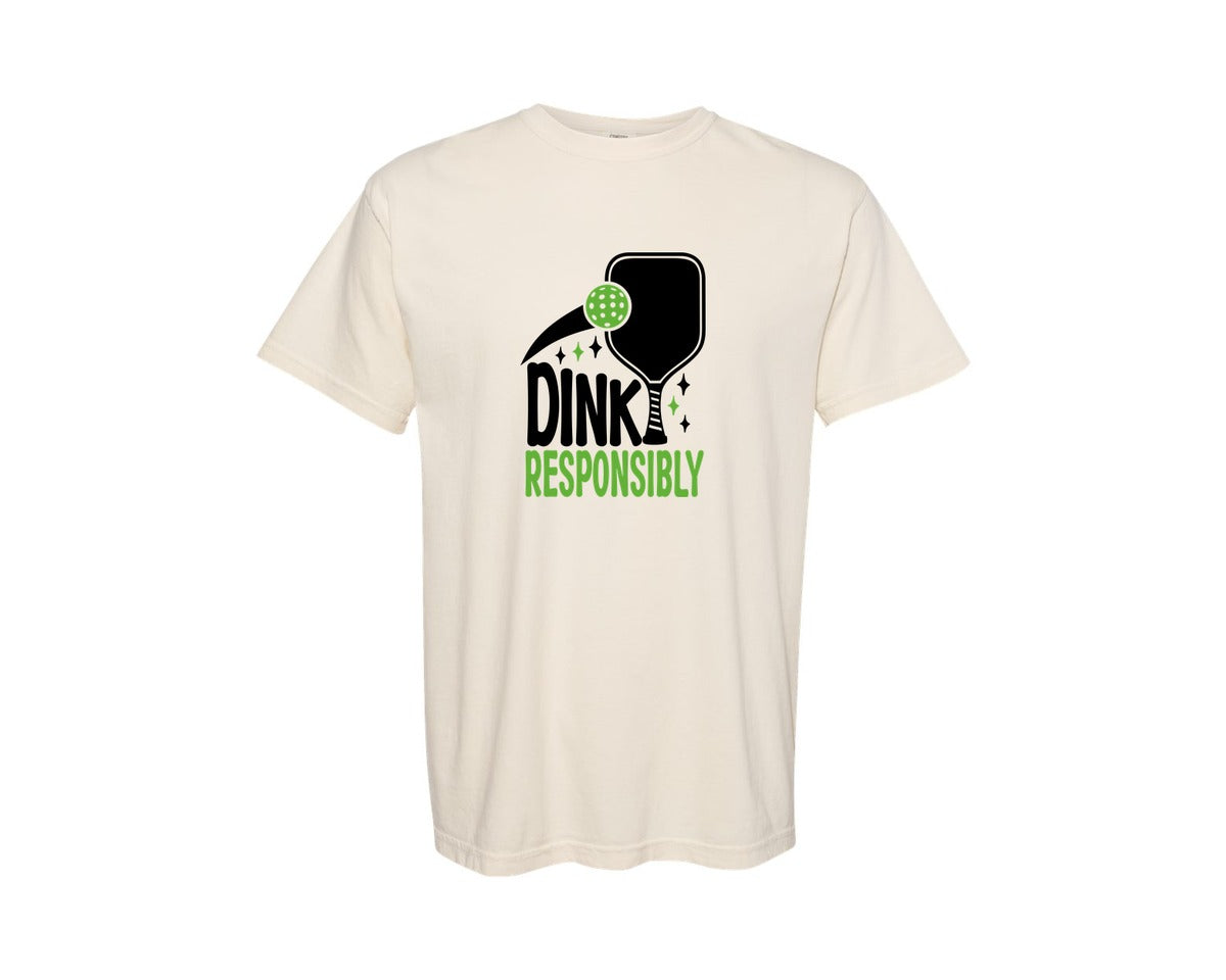 brand:Comfort Colors|color:Ivory|Dink Responsibly Pickleball Graphic T-Shirt