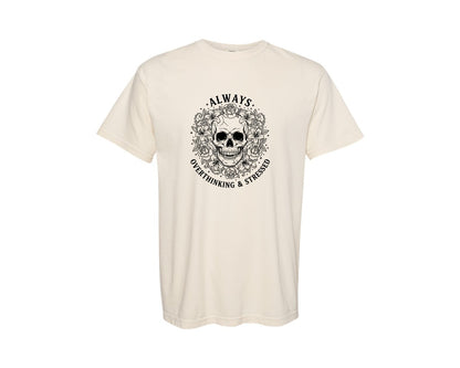 brand:Comfort Colors|color:Ivory|Always Overthinking Stressed Graphic T-Shirt