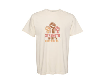 brand:Comfort Colors|color:Ivory|Unity Strength Hope Fist Design Graphic T-Shirt