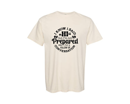 brand:Comfort Colors|color:Ivory|Funny Introvert Saying Sarcasm Graphic T-Shirt