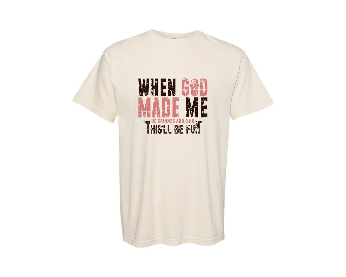 brand:Comfort Colors|color:Ivory|When God Made Me 3 Graphic T-Shirt