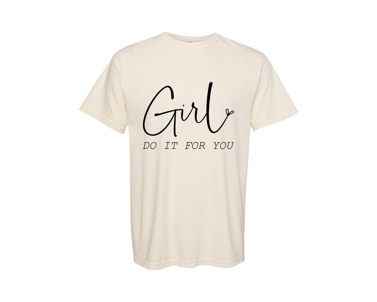 brand:Comfort Colors|color:Ivory|Do It For You Self Love Be You Graphic T-Shirt