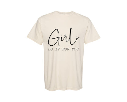 brand:Comfort Colors|color:Ivory|Do It For You Self Love Be You Graphic T-Shirt