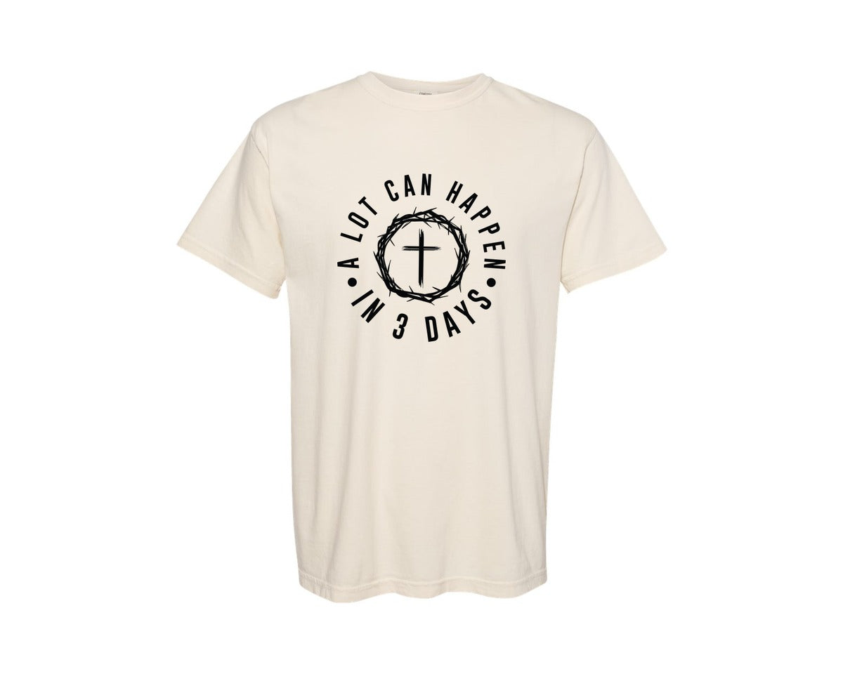 brand:Comfort Colors|color:Ivory|A Lot Can Happen In 3 Days 12 Graphic T-Shirt