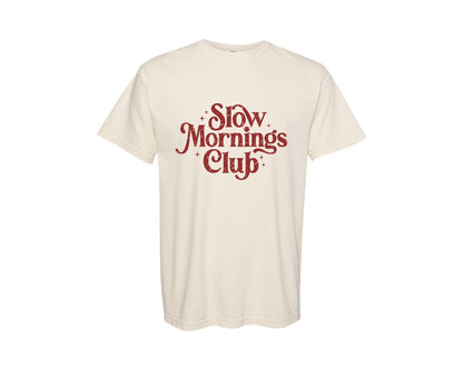 brand:Comfort Colors|color:Ivory|Retro Slow Mornings Club Funny Shirt Graphic T-Shirt