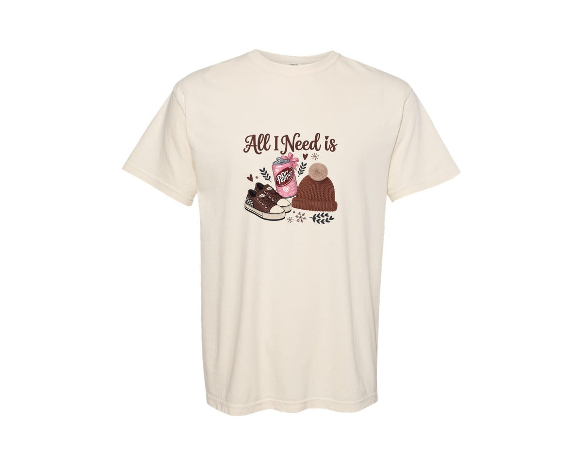 brand:Comfort Colors|color:Ivory|All I Need Is Dr Pepper Graphic T-Shirt