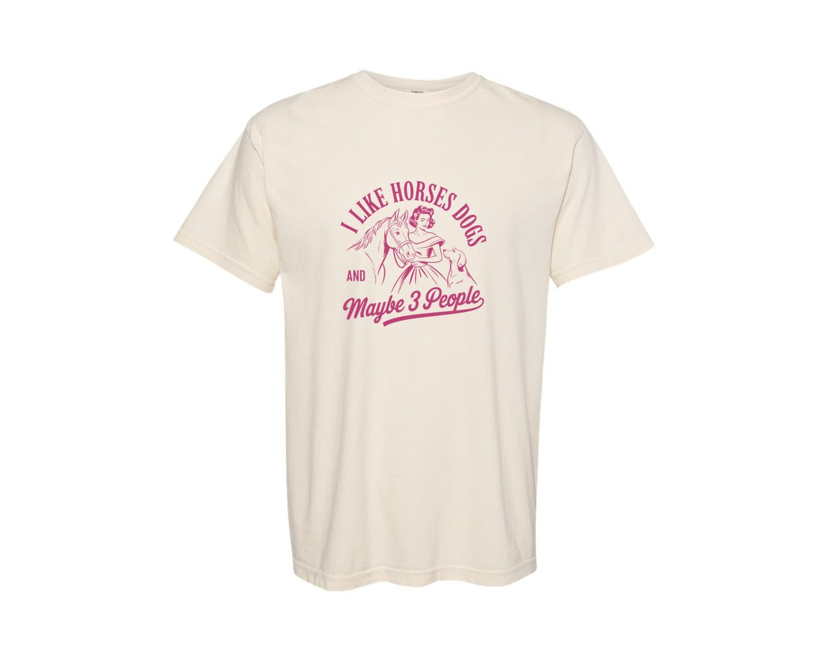 brand:Comfort Colors|color:Ivory|I Like Horses Dogs And Maybe 3 People Sv Graphic T-Shirt