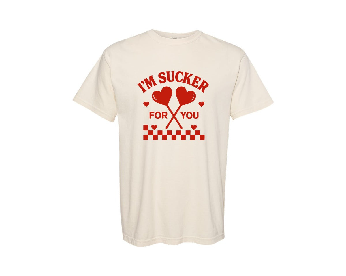 brand:Comfort Colors|color:Ivory|Im A Sucker For You 11 Graphic T-Shirt
