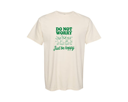 brand:Comfort Colors|color:Ivory|Do Not Worry Just Be Hoppy Frog T Shirt 2 Graphic T-Shirt