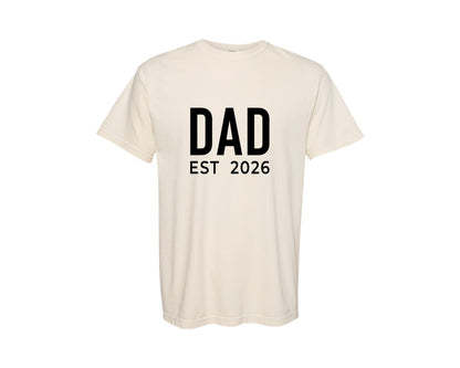 brand:Comfort Colors|color:Ivory|Dad Est 2026 Fathers Day Graphic T-Shirt