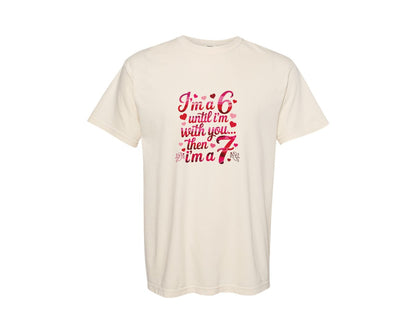 brand:Comfort Colors|color:Ivory|Valentine Quote 67 Meme Pink Shirt Graphic T-Shirt