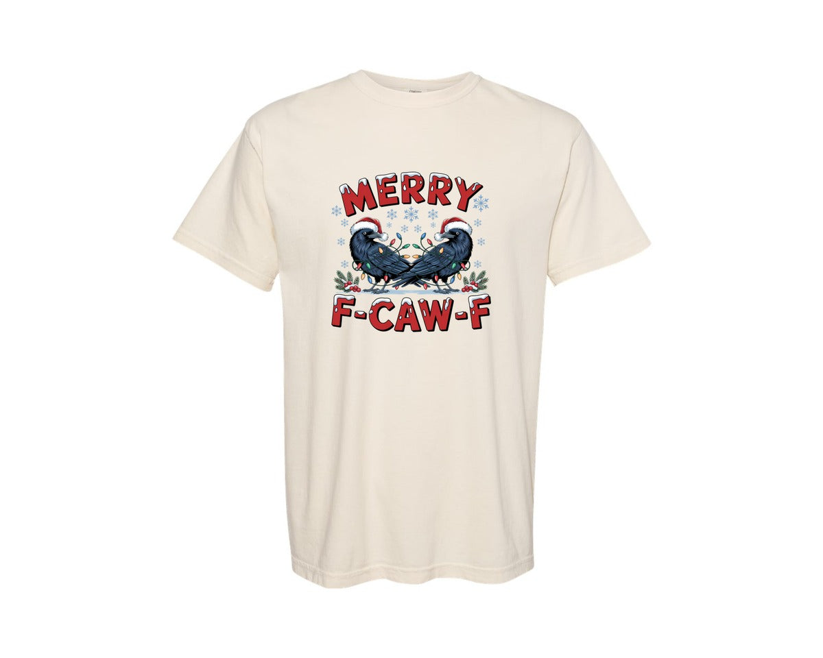 brand:Comfort Colors|color:Ivory|Christmas F Caw F Christmas Funny Graphic T-Shirt