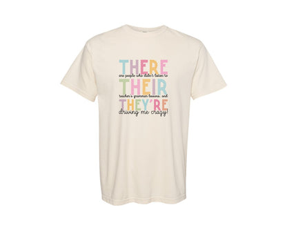 brand:Comfort Colors|color:Ivory|Funny There Their Theyre Teacher Graphic T-Shirt
