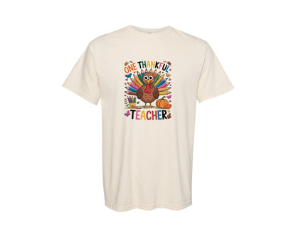 brand:Comfort Colors|color:Ivory|One Thankful Teacher Teacher Graphic T-Shirt