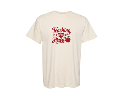 brand:Comfort Colors|color:Ivory|Teaching Is A Work Of Heart Teacher 6 Graphic T-Shirt
