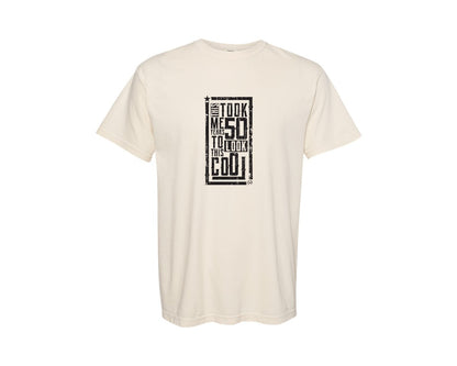 brand:Comfort Colors|color:Ivory|It Took Me 50 Years 50Th Birthday Tshirt Graphic T-Shirt