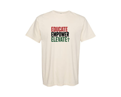 brand:Comfort Colors|color:Ivory|Educate Empower Elevate Black History Graphic T-Shirt