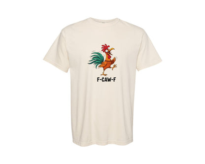brand:Comfort Colors|color:Ivory|Funny Chicken F Caw F Rooster 12 Graphic T-Shirt